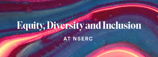 Equity, diversity and inclusion at NSERC